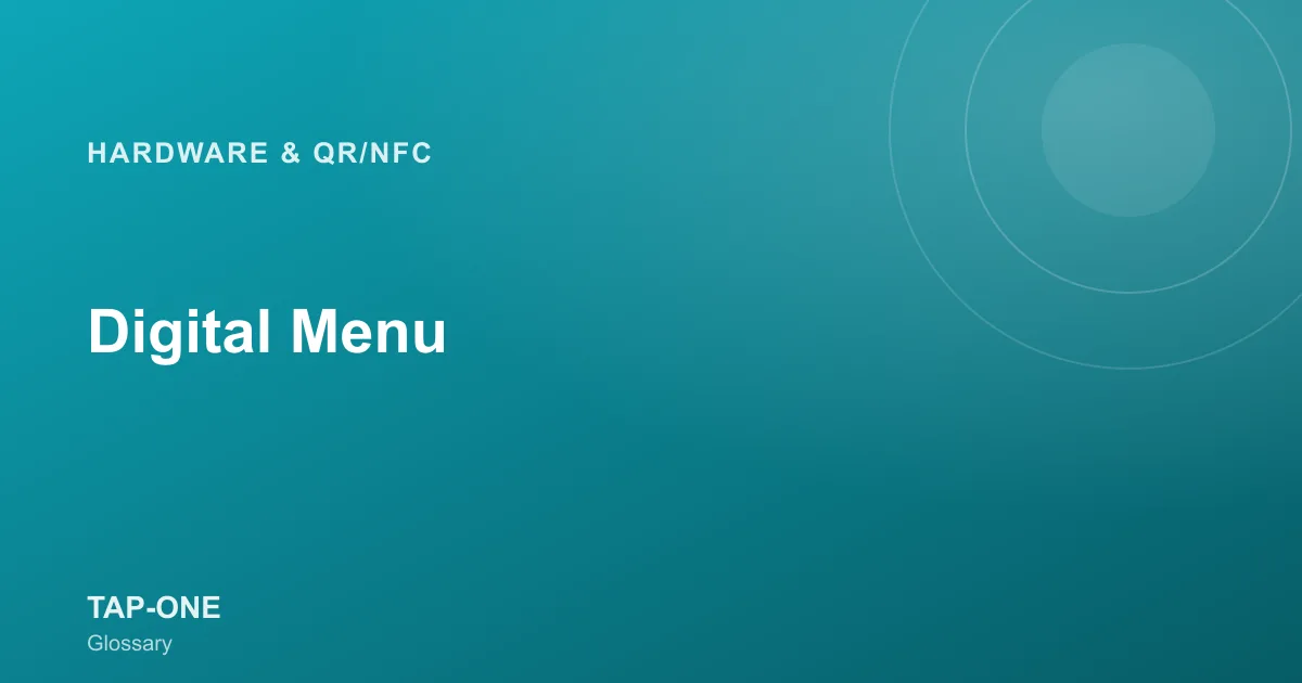 Digital Menu — TAP-ONE Glossary