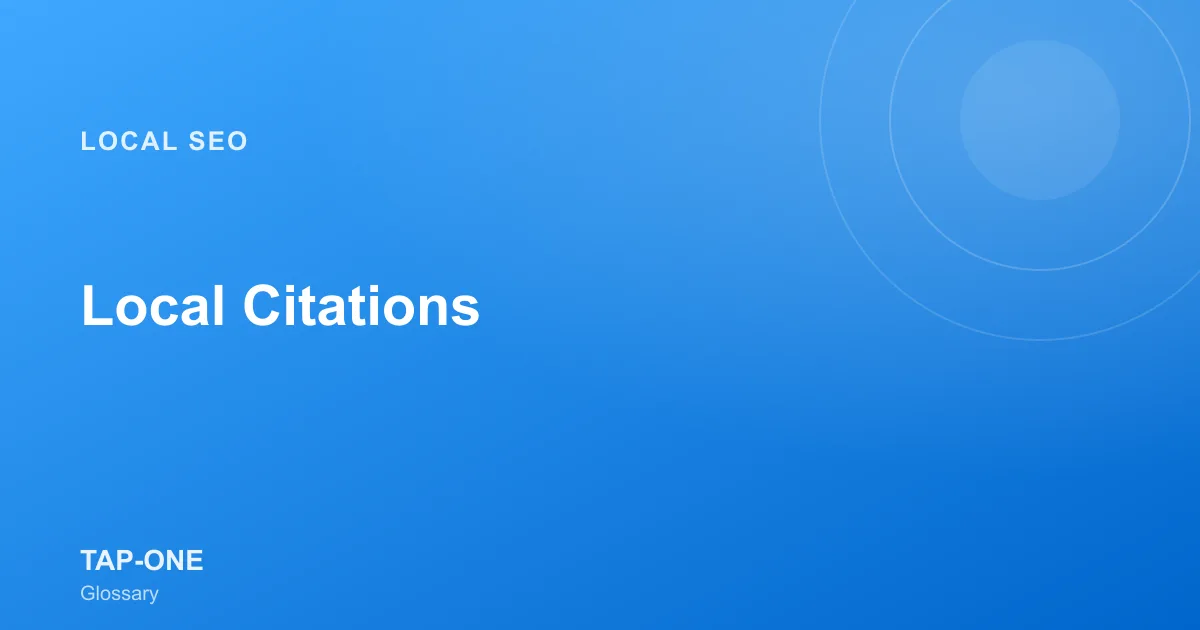 Local Citations — TAP-ONE Glossary