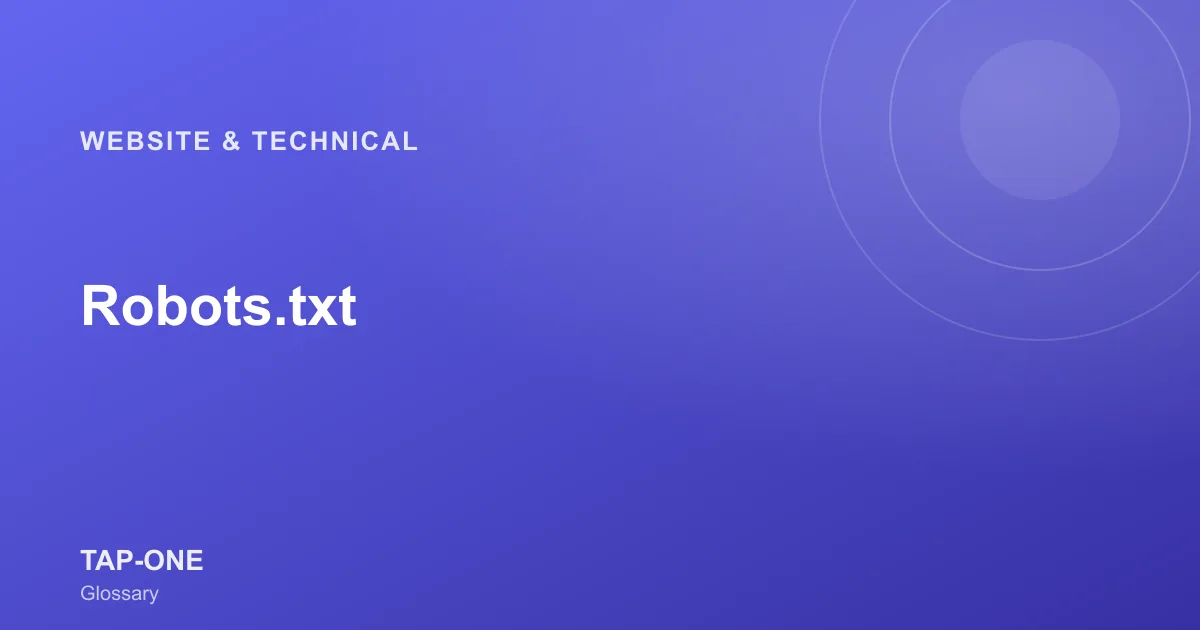Robots.txt — TAP-ONE Glossary